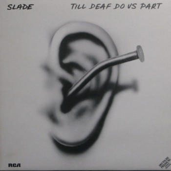 Slade - Till Deaf Do Us Part - Виниловые пластинки, Интернет-Магазин "Ультра", Екатеринбург  