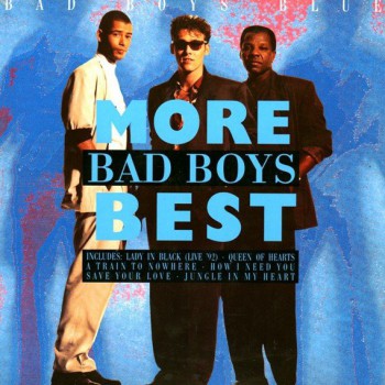 Bad Boys Blue - More Bad Boys Best - Виниловые пластинки, Интернет-Магазин "Ультра", Екатеринбург  