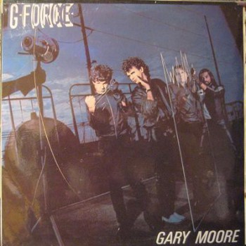 Gary Moore - G-Force - Виниловые пластинки, Интернет-Магазин "Ультра", Екатеринбург  