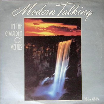 Modern Talking - In The Garden Of Venus - The 6th Album - Виниловые пластинки, Интернет-Магазин "Ультра", Екатеринбург  