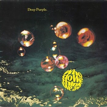 Deep Purple - Who Do We Think We Are - Виниловые пластинки, Интернет-Магазин "Ультра", Екатеринбург  