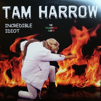 Tam Harrow – Incredible Idiot (Limited, Autographs, №53) - Виниловые пластинки, Интернет-Магазин "Ультра", Екатеринбург  
