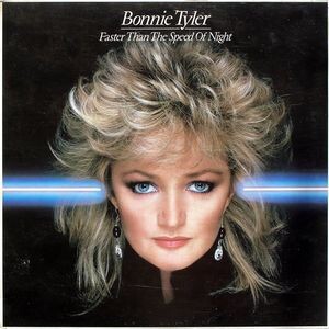 Bonnie Tyler - Faster Than The Speed Of Night - Виниловые пластинки, Интернет-Магазин "Ультра", Екатеринбург  