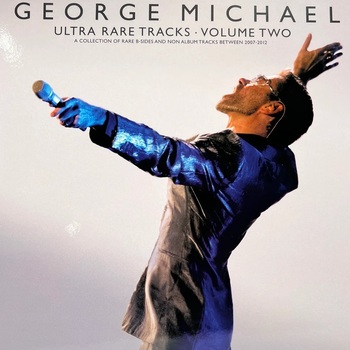 George Michael – Ultra Rare Tracks - Volume Two - Виниловые пластинки, Интернет-Магазин "Ультра", Екатеринбург  