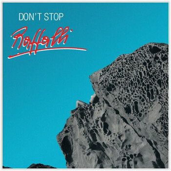 Raffalli – Don't Stop - Виниловые пластинки, Интернет-Магазин "Ультра", Екатеринбург  