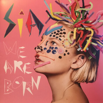 Sia – We Are Born - Виниловые пластинки, Интернет-Магазин "Ультра", Екатеринбург  