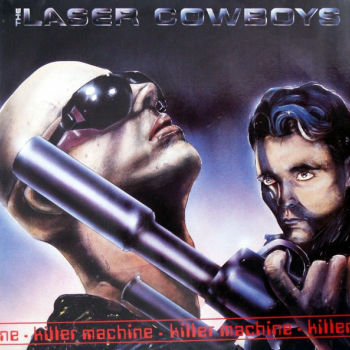 Laser Cowboys, The – Killer Machine - Виниловые пластинки, Интернет-Магазин "Ультра", Екатеринбург  