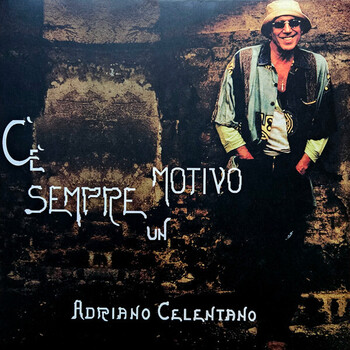 Adriano Celentano – Ce Sempre Un Motivo - Виниловые пластинки, Интернет-Магазин "Ультра", Екатеринбург  