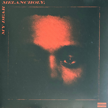 Weeknd, The  – My Dear Melancholy - Виниловые пластинки, Интернет-Магазин "Ультра", Екатеринбург  