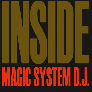 Magic System D.J. – Inside - Виниловые пластинки, Интернет-Магазин "Ультра", Екатеринбург  