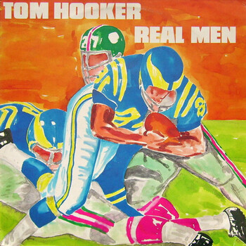 Tom Hooker – Real Men - Виниловые пластинки, Интернет-Магазин "Ультра", Екатеринбург  