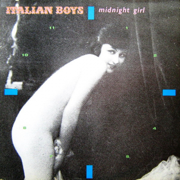 Italian Boys – Midnight Girl - Виниловые пластинки, Интернет-Магазин "Ультра", Екатеринбург  