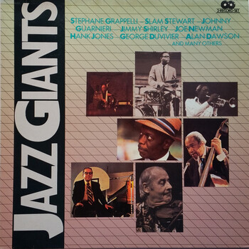 Stephane Grappelli, Slam Stewart, Johnny Guarnieri, Jimmy Shirley, Joe Newman, Hank Jones, George Duvivier, Alan Dawson – Jazz Giants - Виниловые пластинки, Интернет-Магазин "Ультра", Екатеринбург  