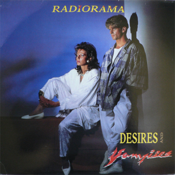 Radiorama - Desires And Vampires - Виниловые пластинки, Интернет-Магазин "Ультра", Екатеринбург  